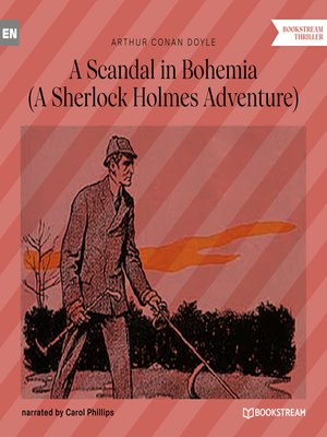 cover image of A Scandal in Bohemia--A Sherlock Holmes Adventure